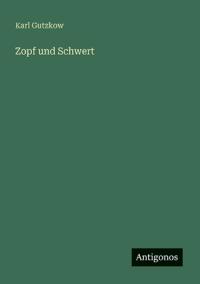 Zopf und Schwert