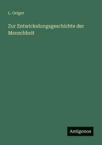 Bokomslag för "Zur Entwickelungsgeschichte der Menschheit"