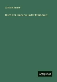 Buch der Lieder aus der Minnezeit