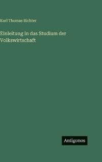 Einleitung in das Studium der Volkswirtschaft