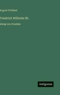 Friedrich Wilhelm III.