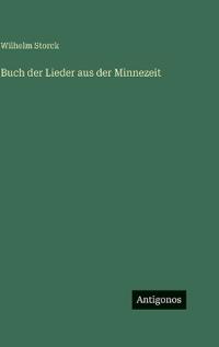 Buch der Lieder aus der Minnezeit