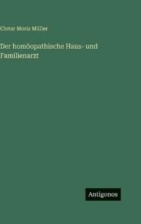Der homöopathische Haus- und Familienarzt