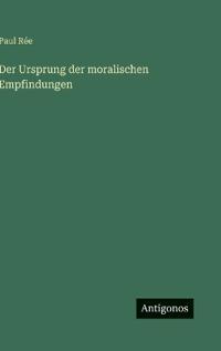 Der Ursprung der moralischen Empfindungen