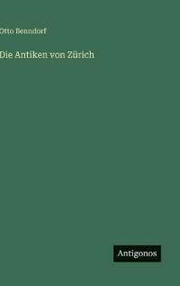 Die Antiken von Zürich