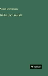 Troilus und Cressida