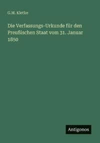 Kirjan kansi "Die Verfassungs-Urkunde für den Preußischen Staat vom 31. Januar 1850"