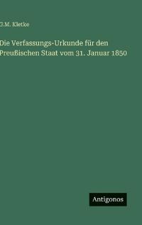 Kirjan kansi "Die Verfassungs-Urkunde für den Preußischen Staat vom 31. Januar 1850"