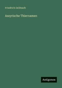Assyrische Thiernamen