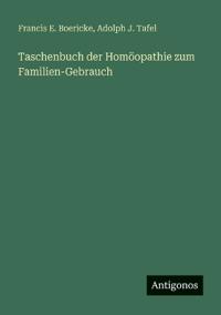 Bokomslag för "Taschenbuch der Homöopathie zum Familien-Gebrauch"
