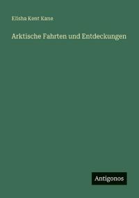 Bokomslag for "Arktische Fahrten und Entdeckungen"