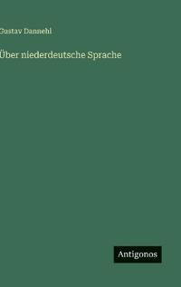Über niederdeutsche Sprache