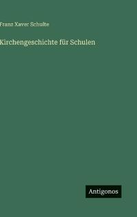 Kirchengeschichte für Schulen