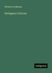 Entlegene Culturen