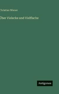 Über Vielecke und Vielflache