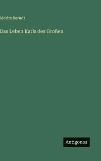 Das Leben Karls des Großen