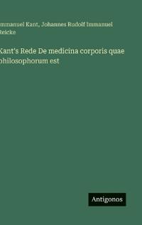 Bokomslag för "Kant's Rede De medicina corporis quae philosophorum est"