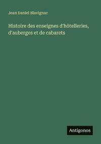 Histoire des enseignes d'hôtelleries, d'auberges et de cabarets