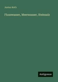 Kirjan kansi "Flusswasser, Meerwasser, Steinsalz"