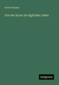 Von der Kunst im täglichen Leben