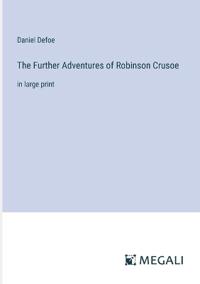 Kirjan kansi "The Further Adventures of Robinson Crusoe"