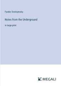 Notes from the Underground