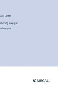 Burning Daylight