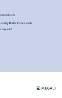 Sunday Under Three Heads