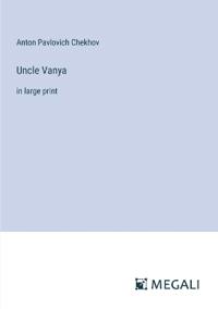 Uncle Vanya