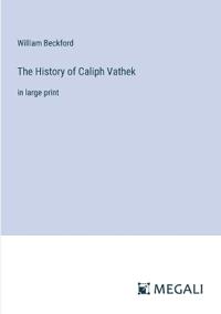 The History of Caliph Vathek