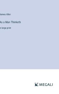 As a Man Thinketh