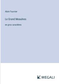 Le Grand Meaulnes