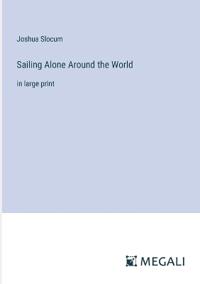 Sailing Alone Around the World