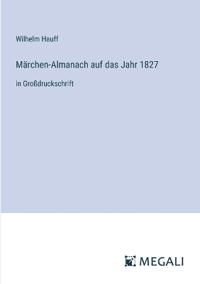 Märchen-Almanach auf das Jahr 1827
