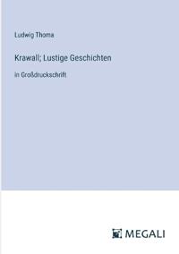 Krawall; Lustige Geschichten