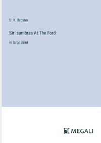 Sir Isumbras At The Ford
