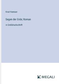 Segen der Erde; Roman