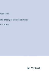The Theory of Moral Sentiments