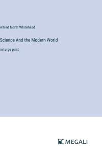 Science And the Modern World