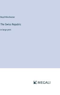 The Swiss Republic