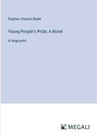 Young People's Pride; A Novel