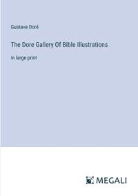 The Dore Gallery Of Bible Illustrations
