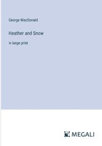 Heather and Snow