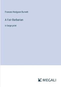 A Fair Barbarian