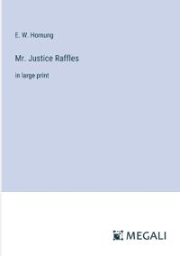 Mr. Justice Raffles