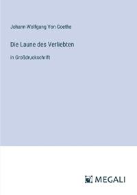Die Laune des Verliebten