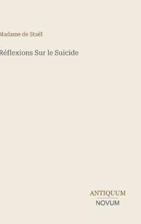 Réflexions Sur le Suicide