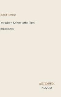 Der alten Sehnsucht Lied