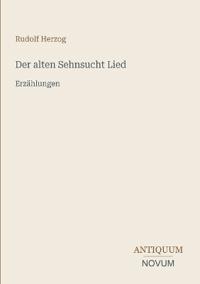 Der alten Sehnsucht Lied