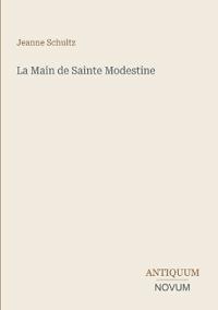 La Main de Sainte Modestine